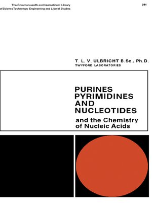 cover image of Purines, Pyrimidines and Nucleotides and the Chemistry of Nucleic Acids